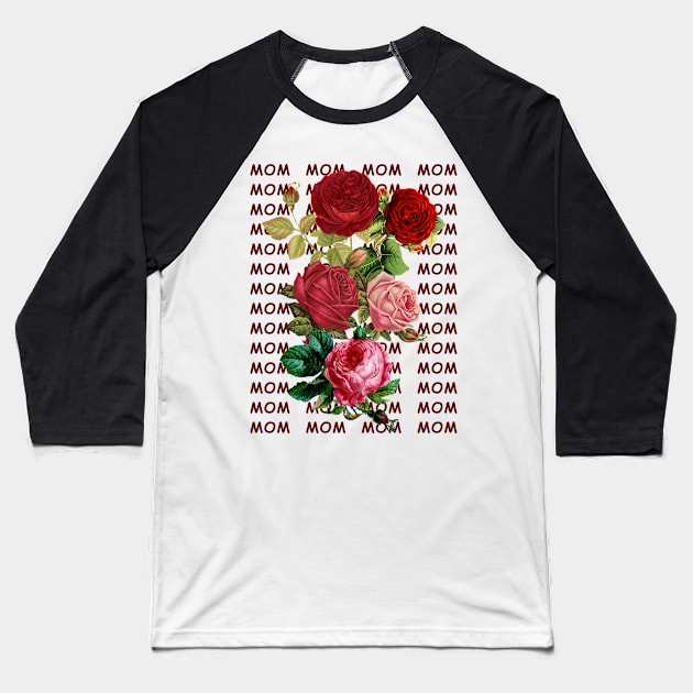 Mother s day, Beautiful flowers for my lovely mom, mother's day Baseball T-Shirt by TATOH